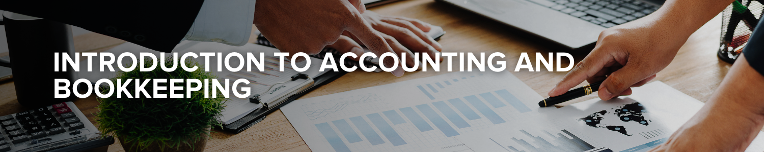 Banner Image for Introduction to Accounting and Bookkeeping